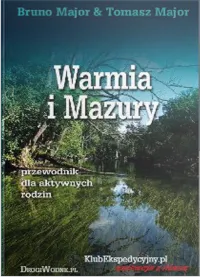 Warmia i Mazury przewodnik dla aktywnych rodzin 