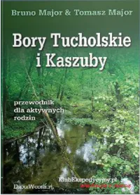 Bory Tucholskie i Kaszuby 