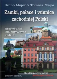 Zamki, pałace i winnice zachodniej Polsk